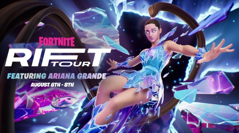 Когда состоится тур по Fortnite Rift с участием Арианы Гранде?