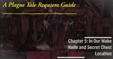 A Plague Tale Requiem: расположение ножа и секретного сундука в главе 5 In Our Wake