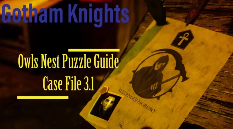 Gotham Knights: закажите решение головоломки с картой в гнезде совы | Головоломка 07 Дело 3.1
